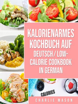 cover image of Kalorienarmes Kochbuch Auf Deutsch/  Low-calorie cookbook In German